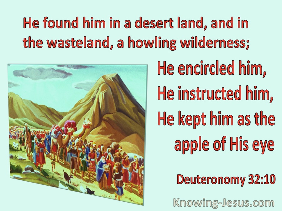 Deuteronomy 32:10 He Found Him In A Desert Land (red) 